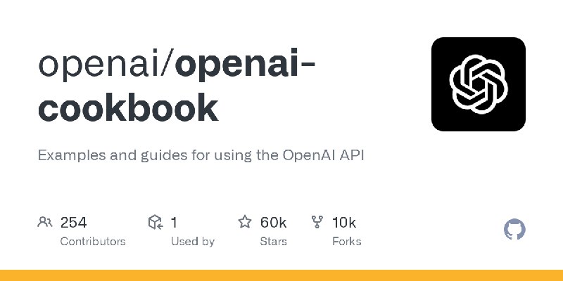 GitHub - openai/openai-cookbook: Examples and guides for using the OpenAI API