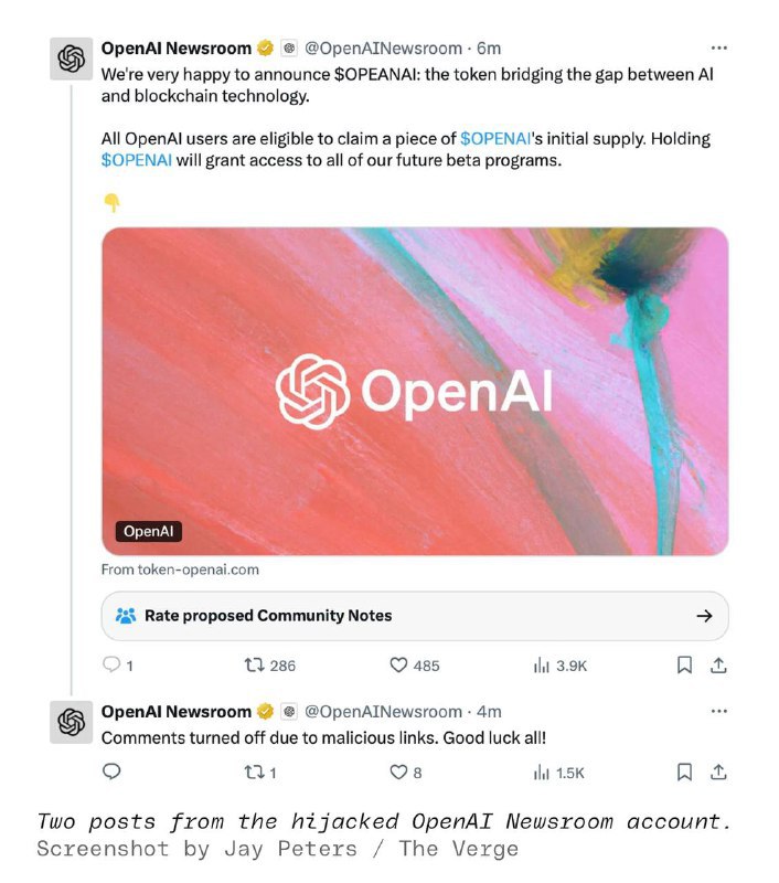 昨晚OpenAI 官方X帐户被加密货币黑客入侵9月23日18:24，OpenAI 官方新闻X帐户@OpenAINewsroom帐户发布了一条关于加密货币诈骗的帖子，还包含一个指向一个伪造 OpenAI 网站的链接，截至发稿已经被删除The Verge☘️ 关注频道 @ZaiHuapd📮 热点投稿 @ZaiHuabotvia 科技圈🎗在花频道📮 - Telegram Channel